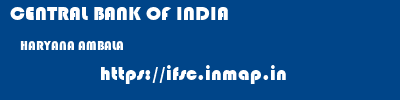 CENTRAL BANK OF INDIA  HARYANA AMBALA    ifsc code